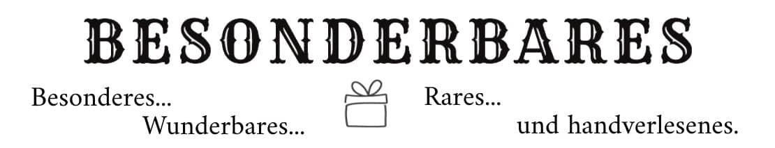 Besondere Geschenkideen bei Besonderes.ch Besondere Geschenkideen bei Besonderes.ch